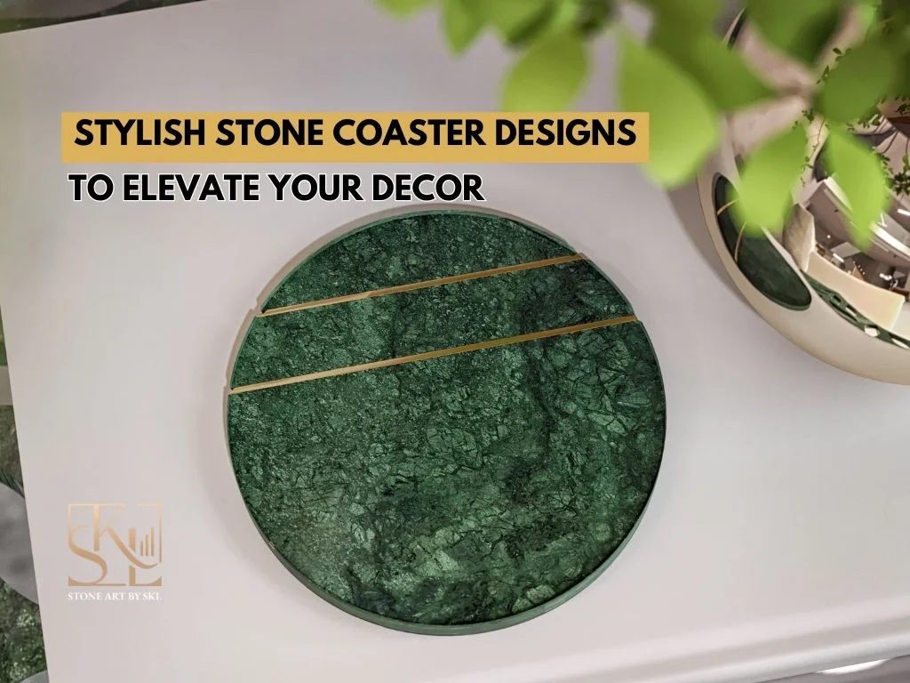 Stylish Stone Coaster Designs to Elevate Your Decor