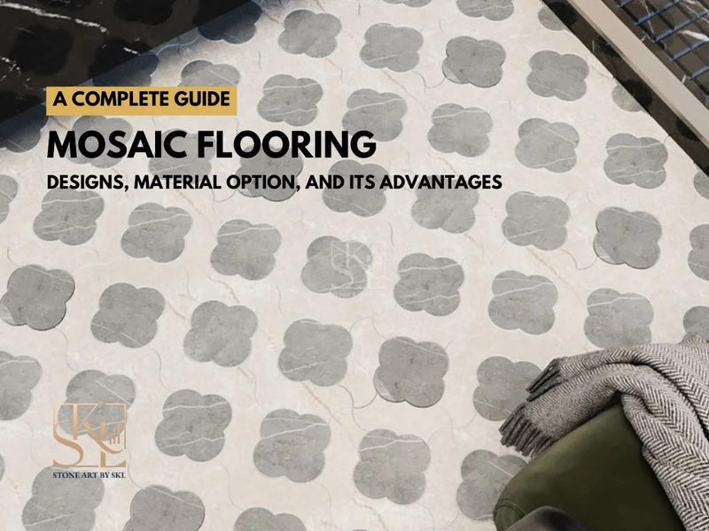 A Complete Guide to Mosaic Flooring - Designs, Material Option, and its Advantages