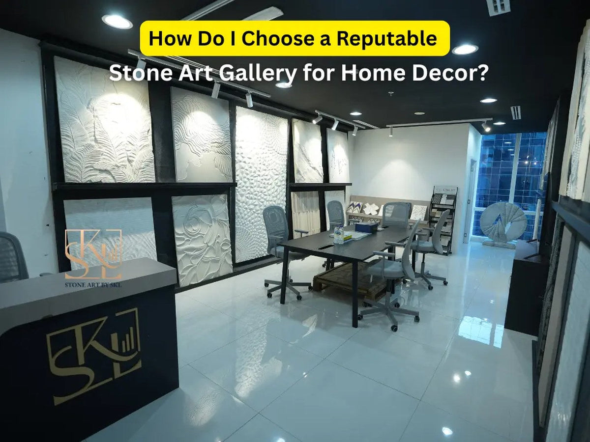How Do I Choose a Reputable Stone Art Gallery for Home Decor?